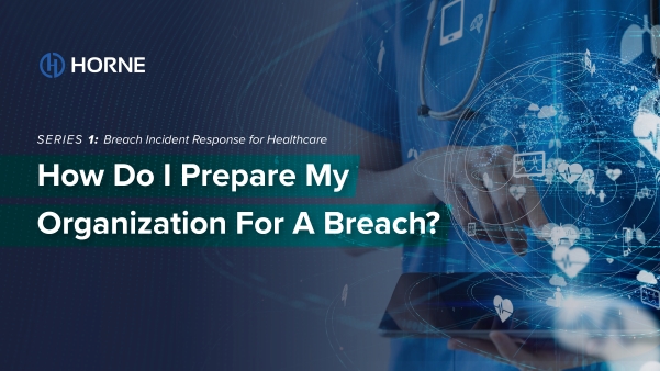 How Do I Prepare My Organization for a Breach?